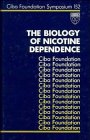 The Biology of Nicotine Dependence - Symposium No. 152