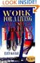 Work for a Living and Still Be Free to Live (Revised)