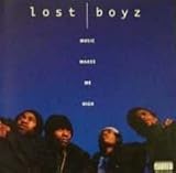 The Lost Boyz - Music Makes Me High (Remix)