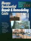 Means Residential Repair & Remodeling Costs: Contractor's Pricing Guide 2004