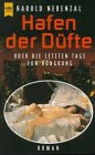 Hafen der D&uuml;fte oder Die letzten Tage von Hongkong. - Harold Nebenzal