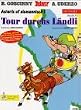 Asterix Mundart Geb, Bd.34, Tour durchs L�ndli: Asterix uff alemannisch 1