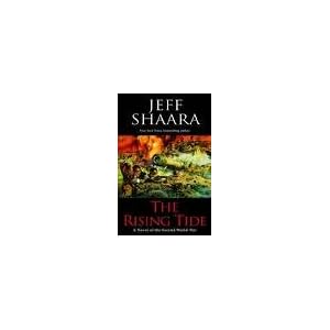 The Rising Tide: A Novel of World War II by Jeff Shaara and Paul Michael