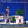 FOR YOU (フォー・ユー)