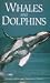 Whales and Dolphins