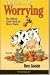The Fine Art Of Worrying: The Official Gude Book For Worry Warts (The Truth About Lif...