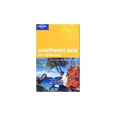 South- East Asia on a shoestring. Trusted by travellers for 25 years (10th ed)
