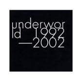 underworld 1992-2002 (Japan Only Special Edition)