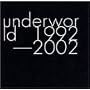 underworld 1992-2002 (Japan Only Special Edition)