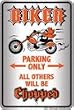 Biker Parking Only All Others Will Be Chopped