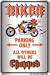 Biker Parking Only All Others Will Be Chopped