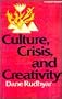 Culture, Crisis, and Creativity (Quest Book)