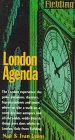 City Travel Guides Discounted  Books : Fielding's London Agenda: The Freshest, Up-To-The-Minute Guide to London