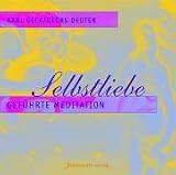 Selbstliebe. CD: Geführte Meditation