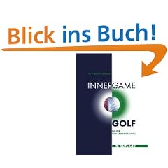 Inner Game Golf: Die Idee vom Selbstcoaching