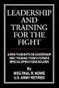 Leadership And Training For The Fight: A Few Thoughs On Leadership And Training From A Former Special Operations Soldier
