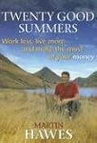 Review Allen & Unwin Academic  / Twenty Good Summers: Work Less, Live More and Make the Most of Your Money