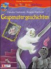 Gespenstergeschichten - Claudia Ondracek, Angela Weinhold