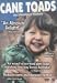 Cane Toads - An Unnatural History