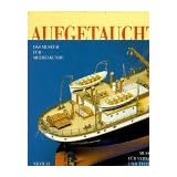 Aufgetaucht. Das Institut und Museum f�r Meereskunde im Museum f�r Verkehr und Technik Berlinvon "Museum f�r Verkehr und..."