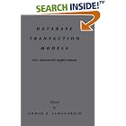 Click here to buy Database Transaction Models for Advanced Applications (The Morgan Kaufmann Series in Data... by Ahmed K. Elmagarmid.