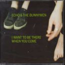 I Want to Be There When You Come [CD 1]