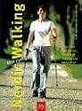 Nordic-Walking - aber richtig!: (BLV Sport praktisch)
