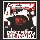 Don't Fight The Feelin listings