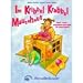Im Kribbel Krabbel M�usehaus: Spiel-, Spa�-, Bastelideen und Lieder f�r kleine Racker