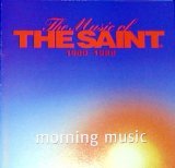 The Music of the Saint 1980-1988 Morning Music