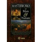 Masterworks of Man and Nature