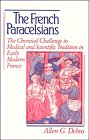 The French Paracelsians: The Chemical Challenge to Medical and Scientific Tradition in Early Modern France by Cambridge University Press