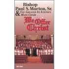 We Offer Christ