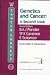 Book Genetics and Cancer: A Second Look (Cancer Surveys, Vol 25)