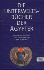 Produkt-Bild: Die Unterweltsb&uuml;cher der &Auml;gypter