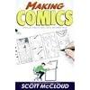 Making Comics: Storytelling Secrets of Comics, Manga and Graphic Novels