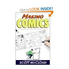 Making Comics: Storytelling Secrets of Comics, Manga and Graphic Novels
