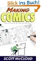 Making Comics: Storytelling Secrets of Comics, Manga and Graphic Novels