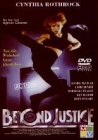 Beyond Justice - Cynthia Rothrock