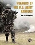 Weapons Of The U.S. Army Rangers (Battle Gear)