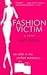 Fashion Victim: A Novel by