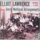 Click here to buy Elliot Lawrence Band Plays Gerry Mulligan Arrangements by  Elliot Lawrence .