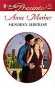 Mendez's Mistress (Harlequin Presents)
