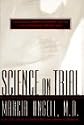 Science on Trial: The Clash of Medical Evidence and the Law in the Breast Implant Case