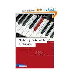 Marketing-Instrumente f�r Trainer: Die Klaviatur richtig beherrschen