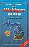 Best of the Best from Michigan Cookbook: Selected Recipes from Michigan's Favorite Cookbooks (Best of the Best Cookbook) (Best of the Best Cookbook)