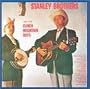 The Stanley Brothers & The Clinch Mountain Boys