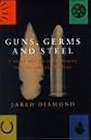 Guns, Germs, and Steel: The Fates of Human Societies