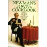 Newman's Own Cookbook: A Veritable Cornucopia of Recipes, Food Talk, Trivia, and Newman's Pearls of Wisdom (Paperback)