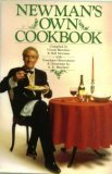 Newman's Own Cookbook: A Veritable Cornucopia of Recipes, Food Talk, Trivia, and Newman's Pearls of Wisdom
